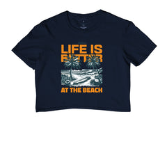 LIFE IS BETTER AT THE BEACH