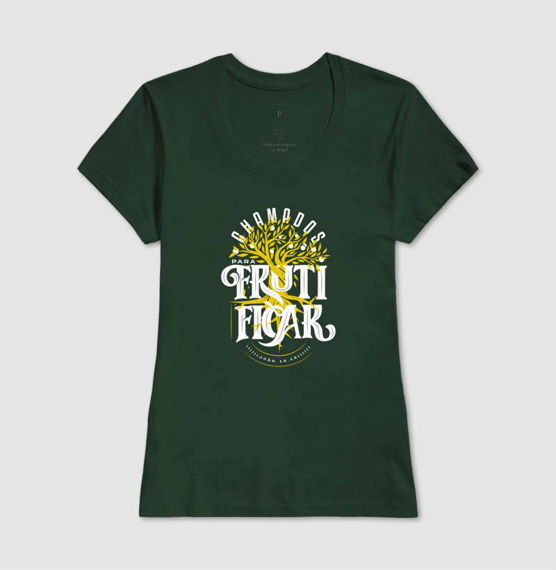 Camiseta - CHAMADOS PARA FRUTIFICAR