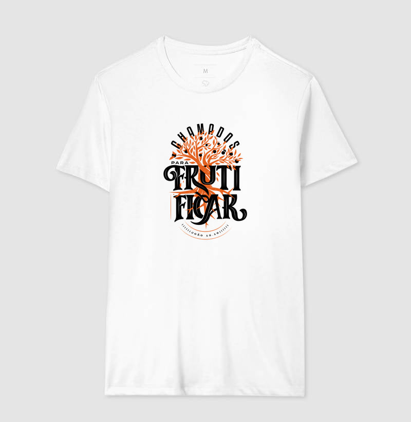 Camiseta - CHAMADOS PARA FRUTIFICAR