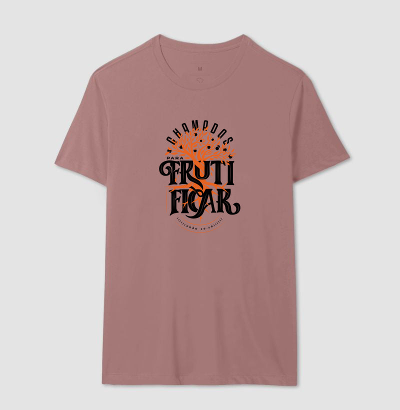 Camiseta - CHAMADOS PARA FRUTIFICAR