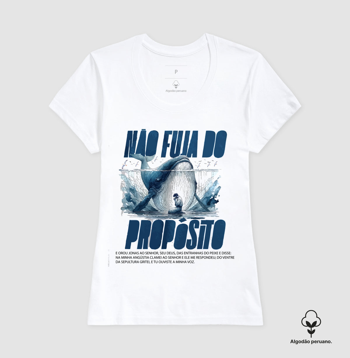NÃO FUJA DO PROPÓSITO - camiseta algodão peruano