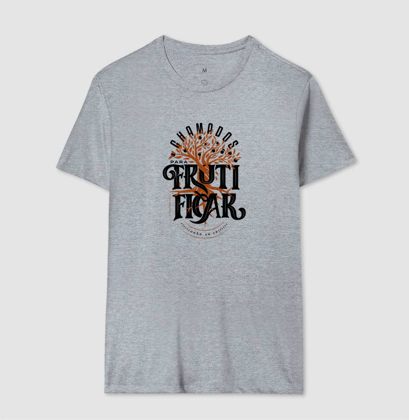 Camiseta - CHAMADOS PARA FRUTIFICAR