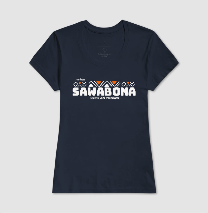 SAWABONA - RESPEITO, VALOR E IMPORTÂNCIA
