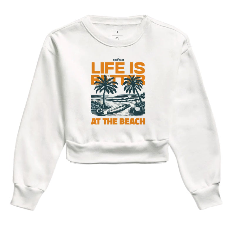 LIFE IS BETTER AT THE BEACH