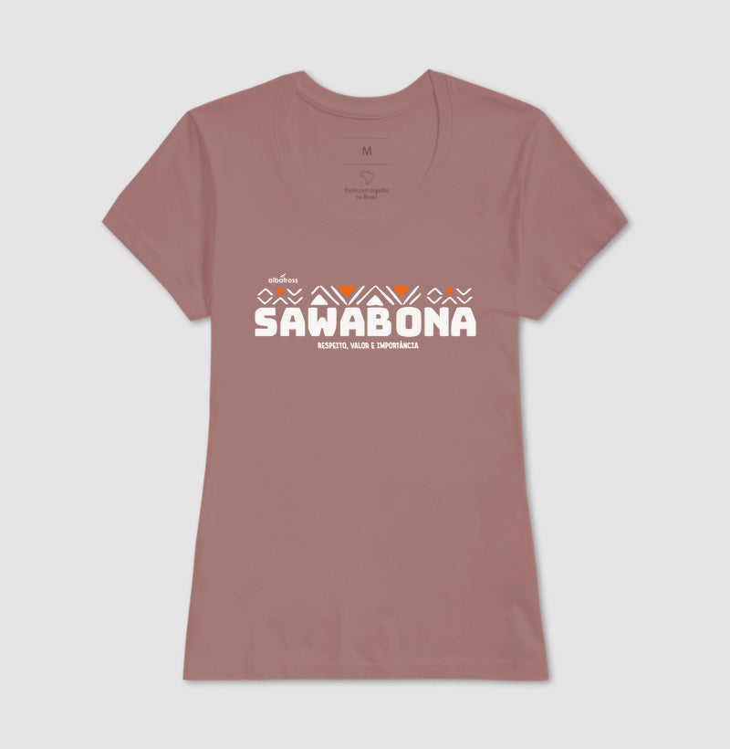 SAWABONA - RESPEITO, VALOR E IMPORTÂNCIA