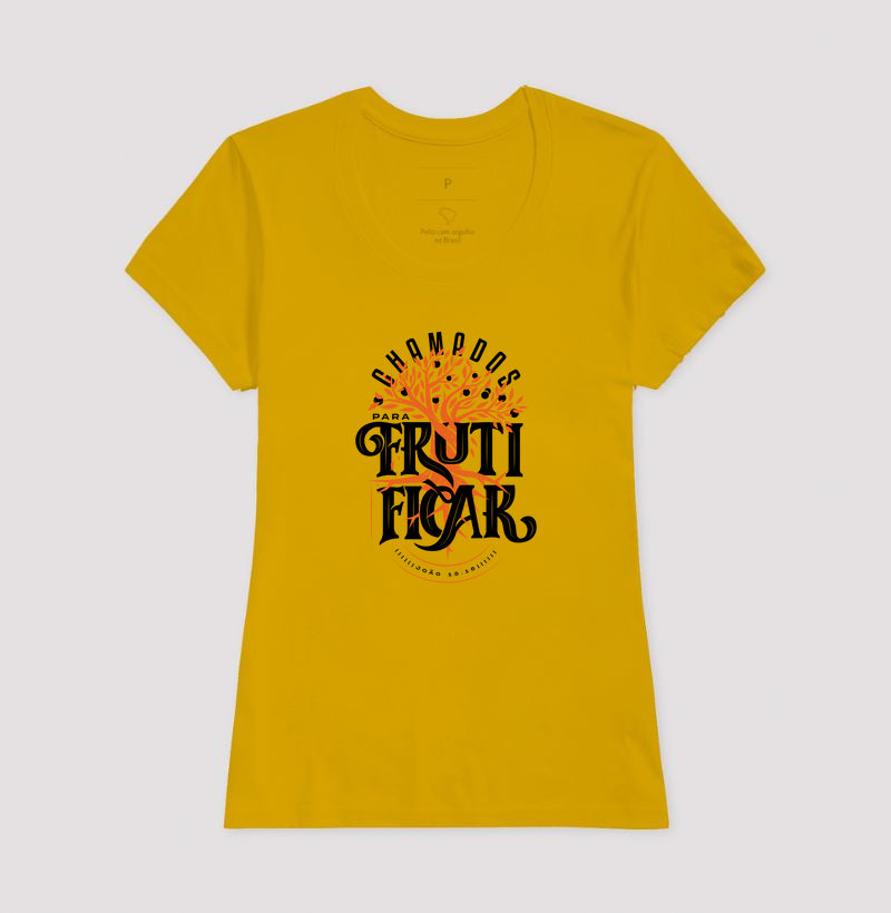 Camiseta - CHAMADOS PARA FRUTIFICAR