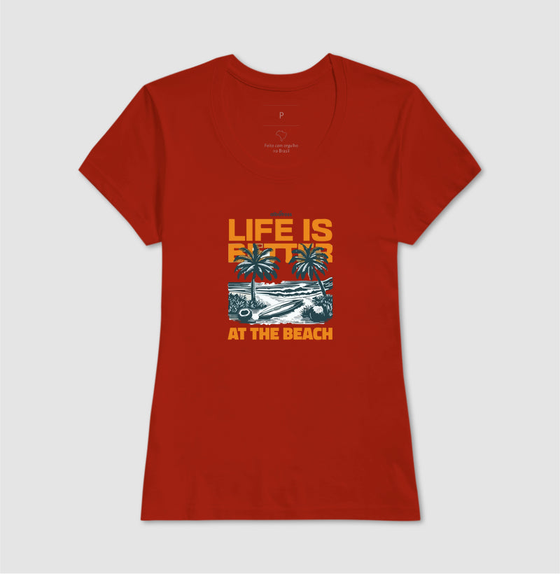 LIFE IS BETTER AT THE BEACH